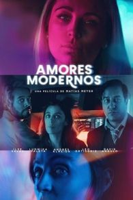 VER Amores modernos (2019) Online Gratis HD