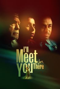 VER I'll Meet You There Online Gratis HD