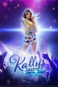 VER Kally's Mashup ¡Un Cumpleaños Muy Kally! () Online Gratis HD