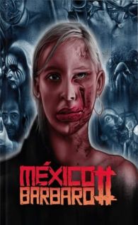 VER México Bárbaro 2 (2017) Online Gratis HD