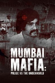 VER Mumbai Mafia: Police vs the Underworld Online Gratis HD