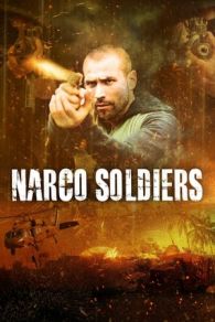 VER Narco Soldiers (2019) Online Gratis HD