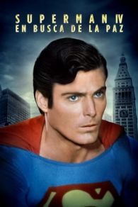 VER Superman IV: En busca de la paz (1987) Online Gratis HD
