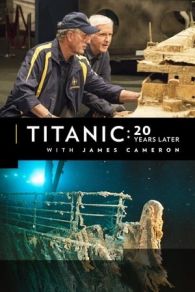 VER Titanic: 20 años después con James Cameron (2017) Online Gratis HD
