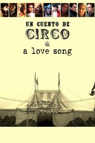 VER Un Cuento de Circo & A Love Song Online Gratis HD